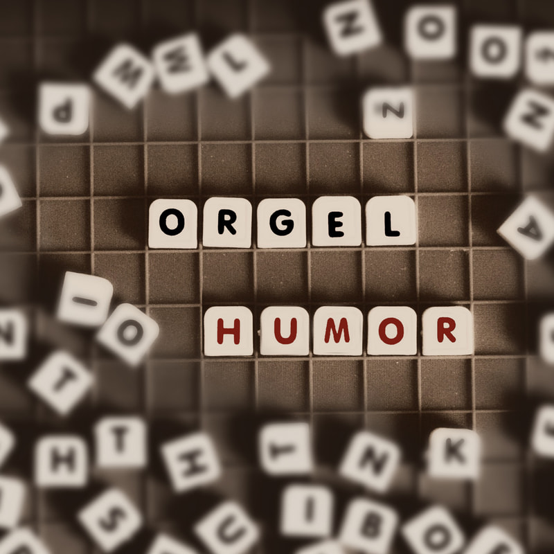 ORGEL.HUMOR