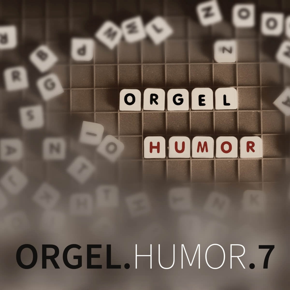 ORGEL.HUMOR 7