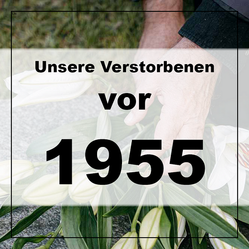 Verstorbene vor 1955 - alte Sterbebilder